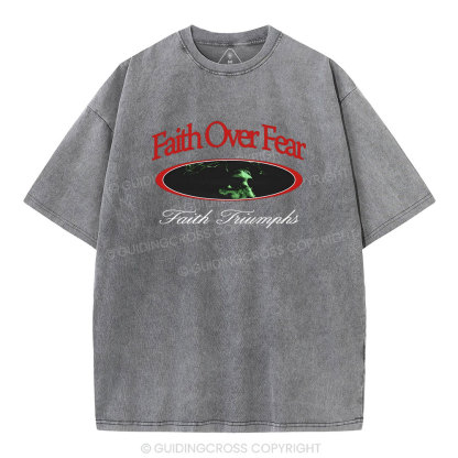 Faith Over Frear Christian Washed T-Shirt