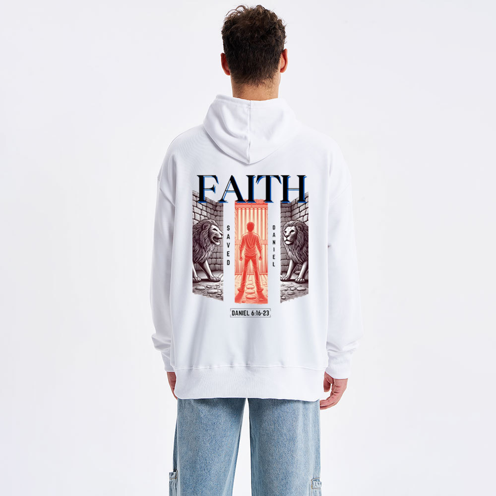 Faith Saved Daniel You Can Be Too Class Christian Hoodie