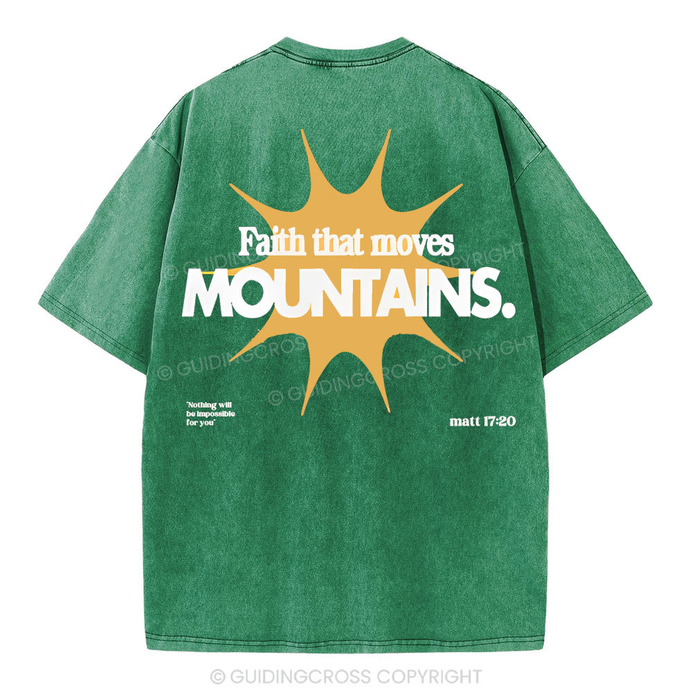 Faith That Moves Mountains Christian Washed T-Shirt