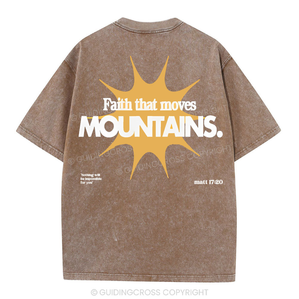 Faith That Moves Mountains Christian Washed T-Shirt