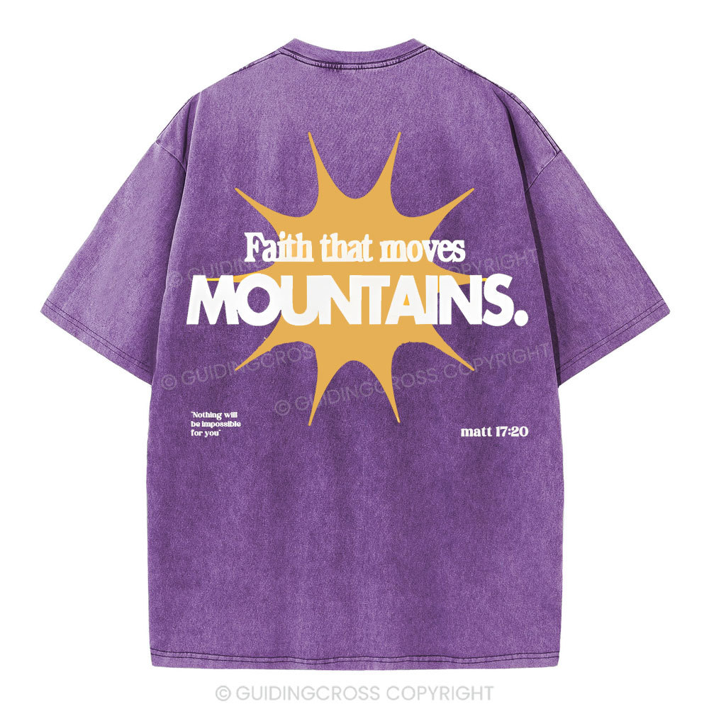 Faith That Moves Mountains Christian Washed T-Shirt