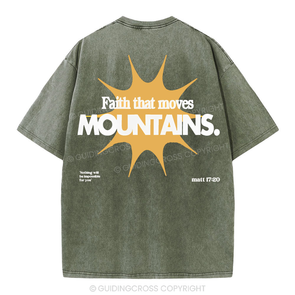 Faith That Moves Mountains Christian Washed T-Shirt