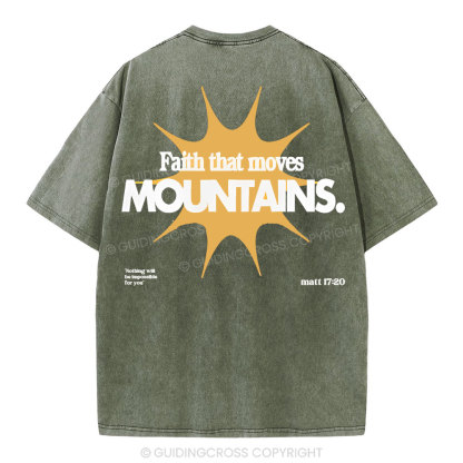 Faith That Moves Mountains Christian Washed T-Shirt