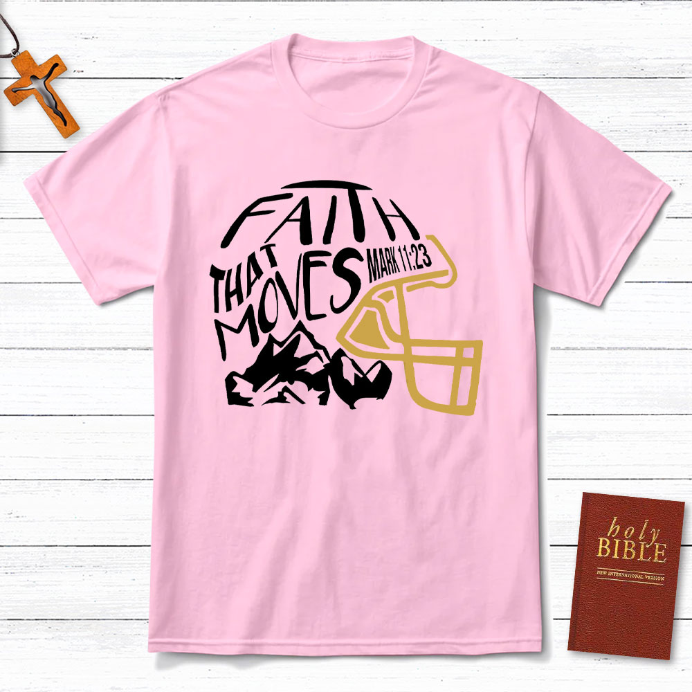 Faith That Moves Mountain Christian T-Shirt