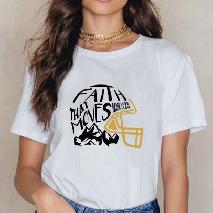 Faith That Moves Mountain Christian T-Shirt