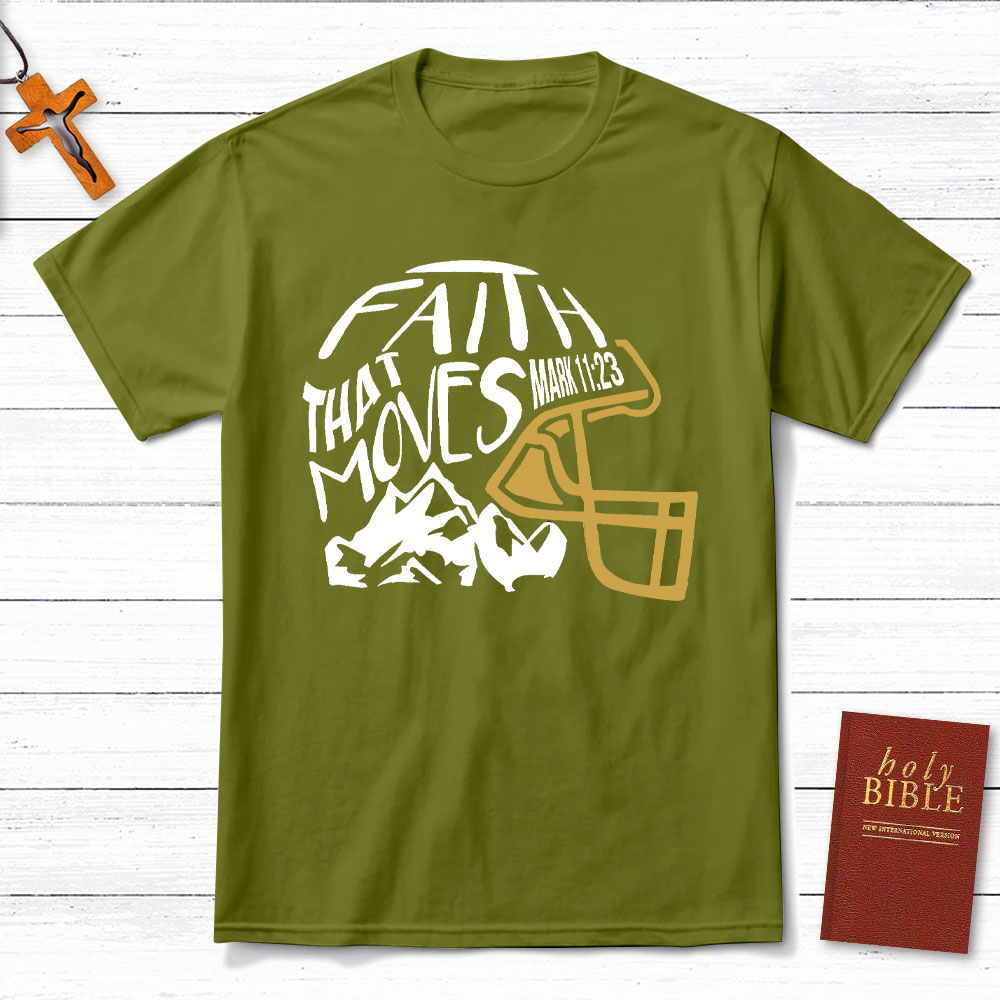 Faith That Moves Mountain Christian T-Shirt
