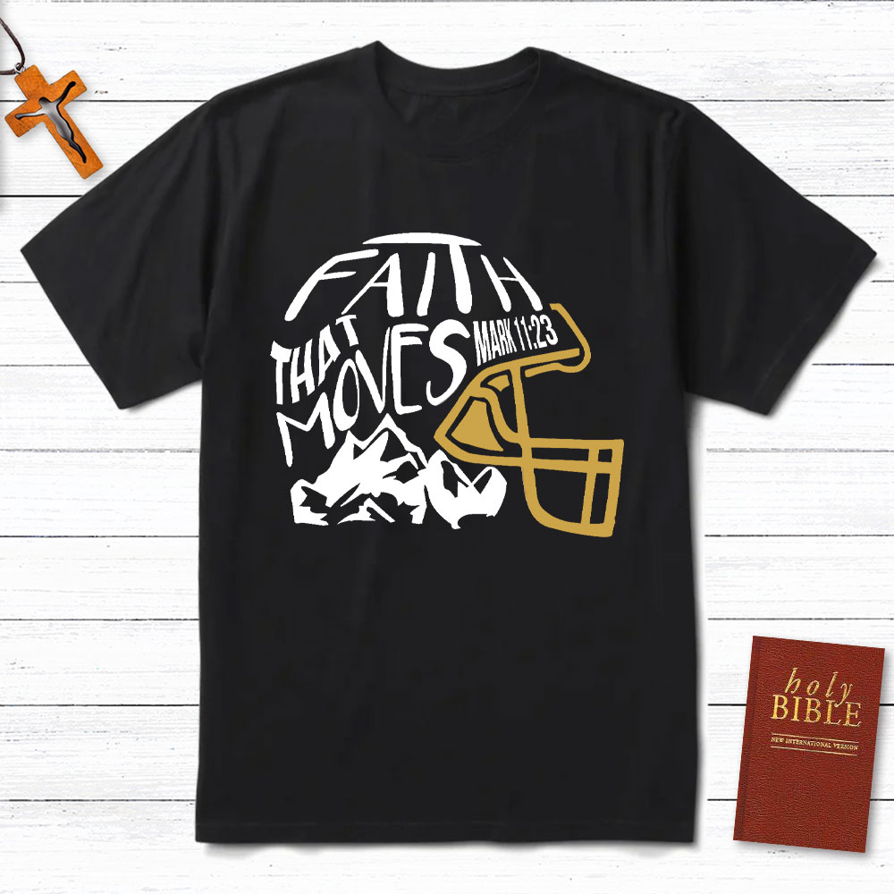 Faith That Moves Mountain Christian T-Shirt