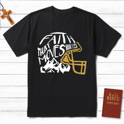 Faith That Moves Mountain Christian T-Shirt