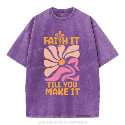 Faith Till You Make It  Christian Washed T-Shirt