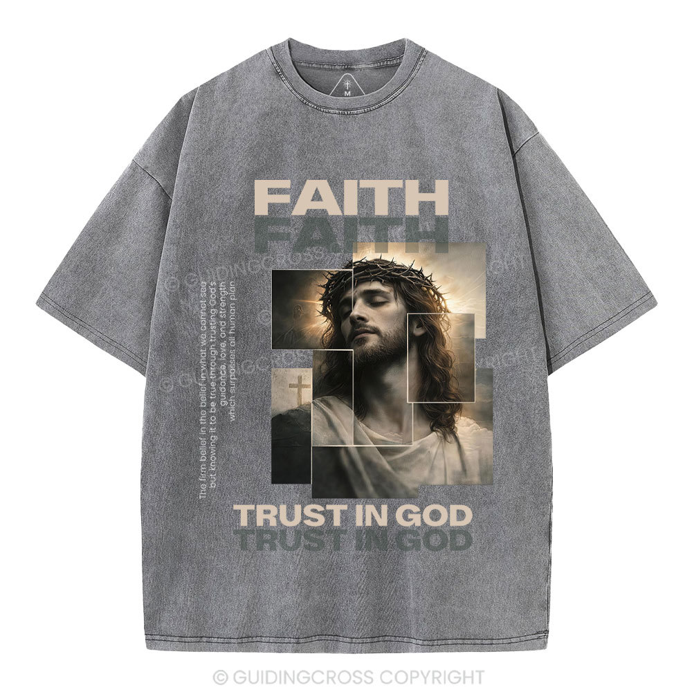 Faith Trust In God Christian Washed T-Shirt