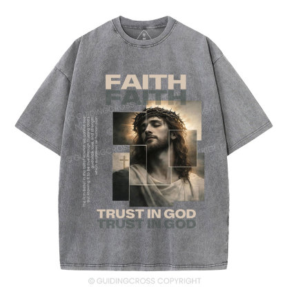 Faith Trust In God Christian Washed T-Shirt