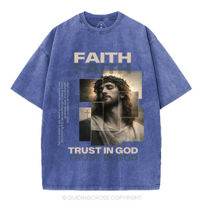 Faith Trust In God Christian Washed T-Shirt