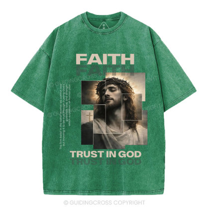 Faith Trust In God Christian Washed T-Shirt