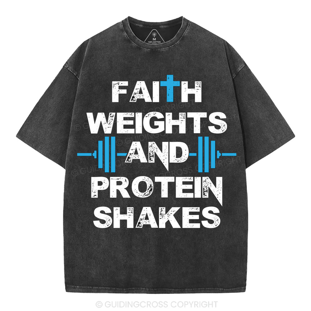Faith Weights & Protein Shakes Christian Washed T-Shirt