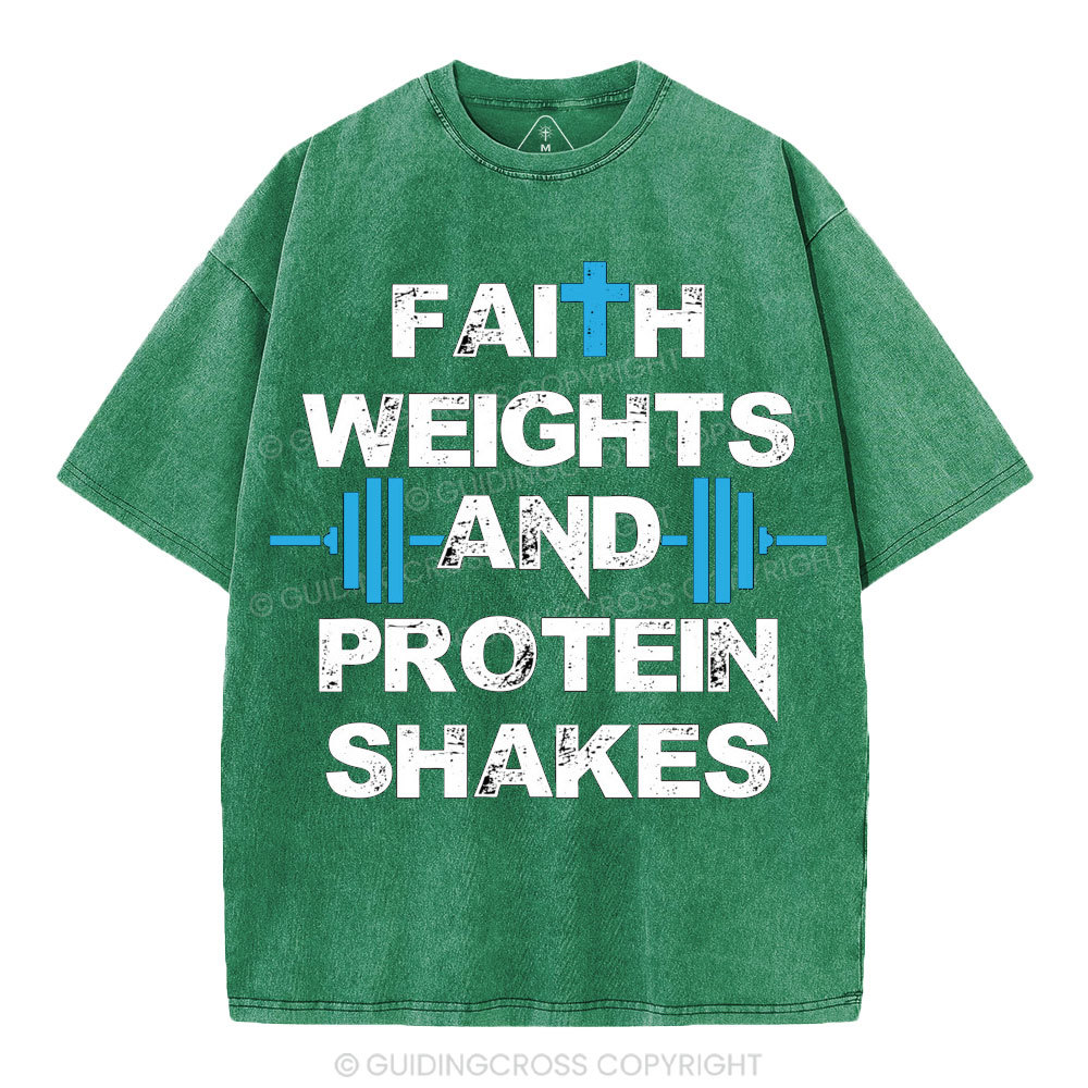 Faith Weights & Protein Shakes Christian Washed T-Shirt
