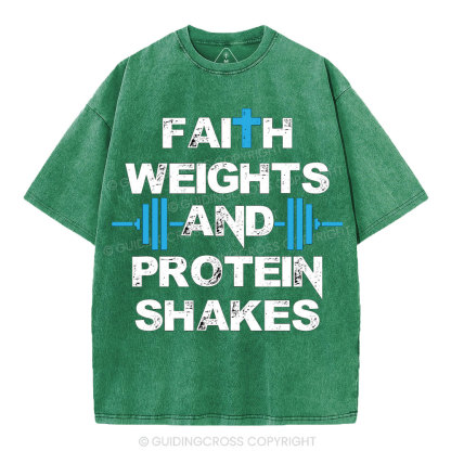 Faith Weights & Protein Shakes Christian Washed T-Shirt