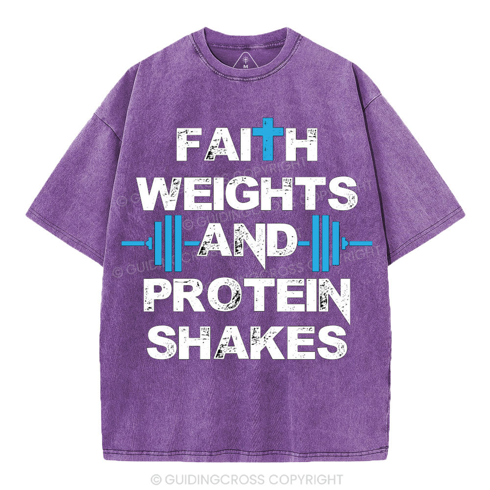 Faith Weights & Protein Shakes Christian Washed T-Shirt