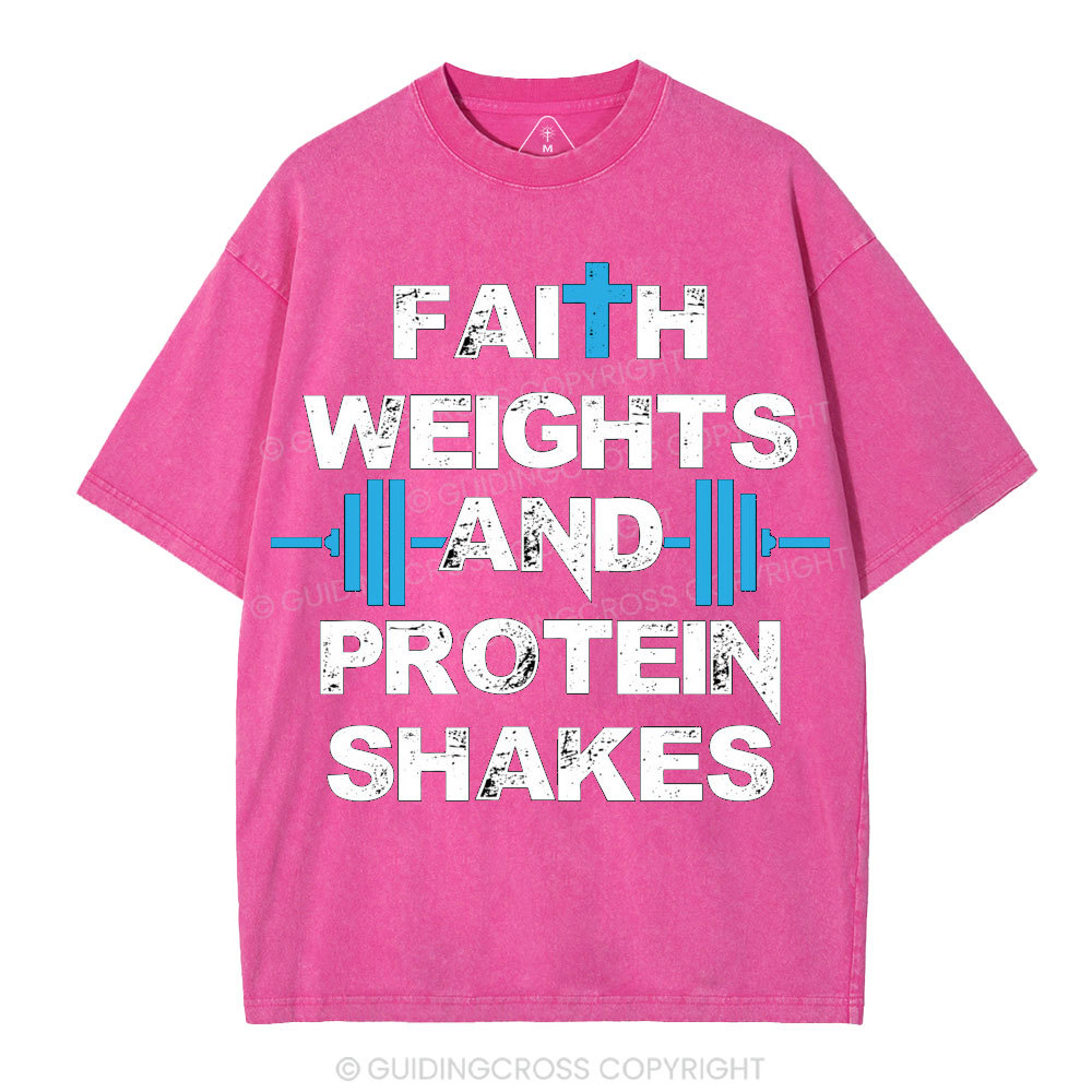 Faith Weights & Protein Shakes Christian Washed T-Shirt