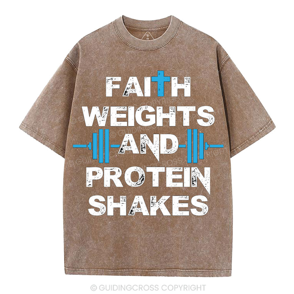 Faith Weights & Protein Shakes Christian Washed T-Shirt