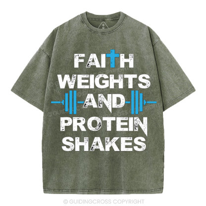 Faith Weights & Protein Shakes Christian Washed T-Shirt