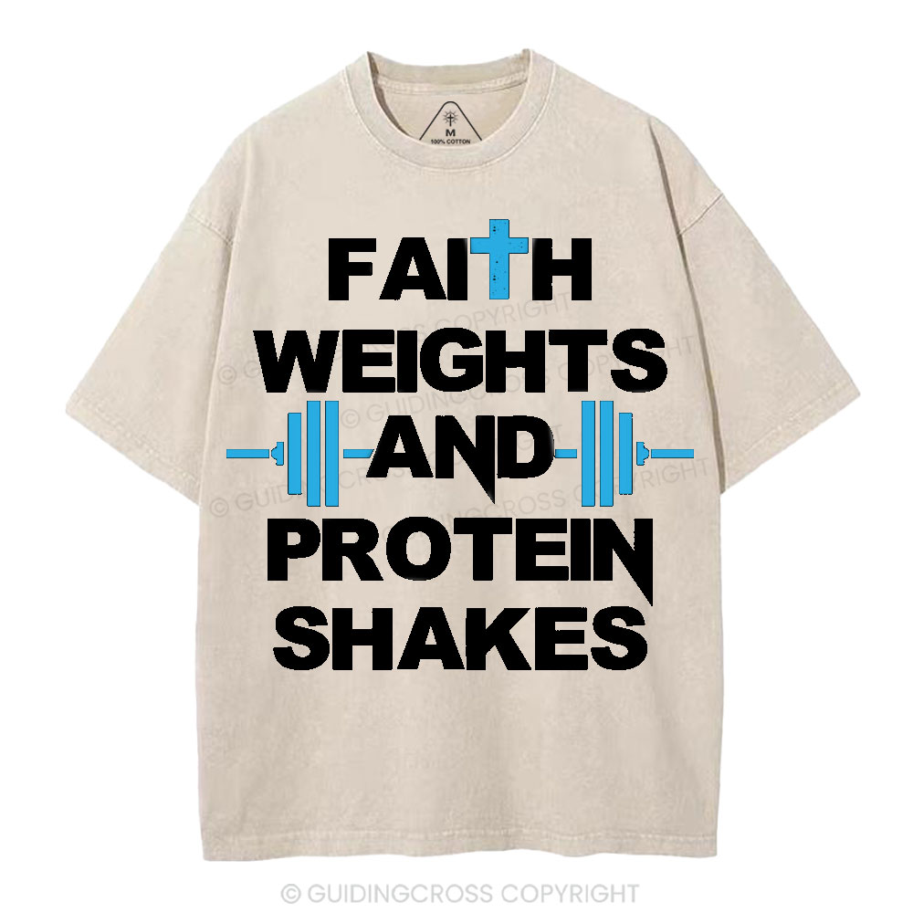 Faith Weights & Protein Shakes Christian Washed T-Shirt