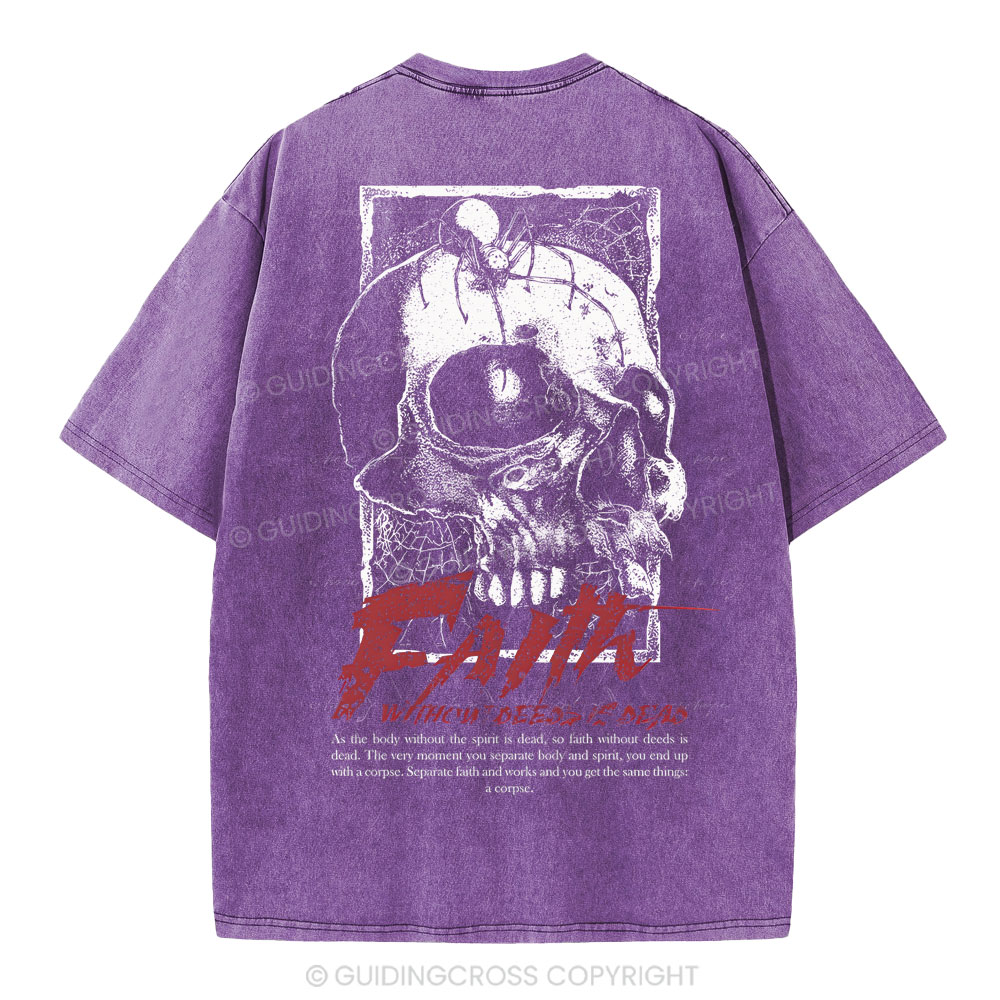 Faith Without Deeds Is Dead Christian Washed T-Shirt