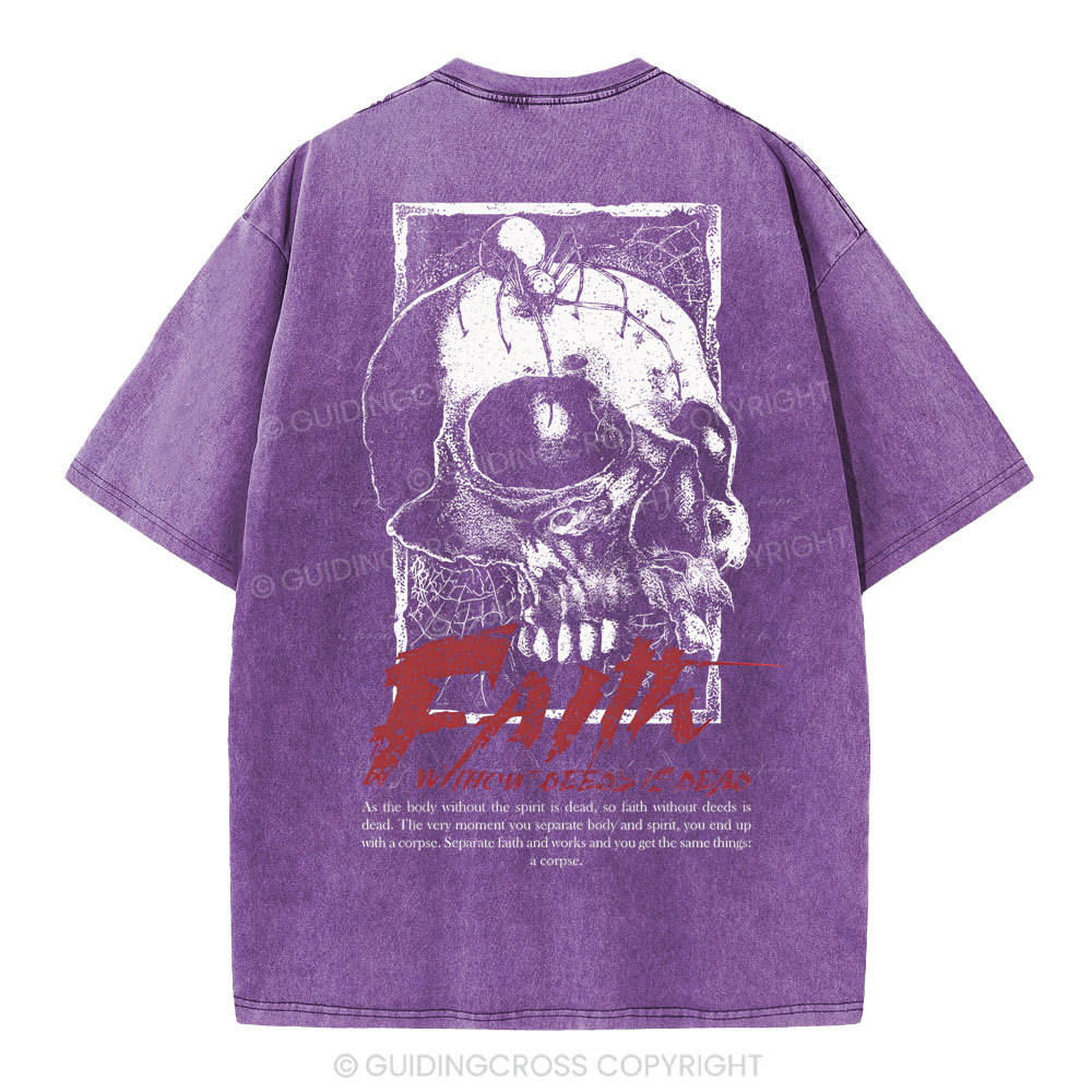 Faith Without Deeds Is Dead Christian Washed T-Shirt