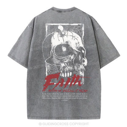 Faith Without Deeds Is Dead Christian Washed T-Shirt