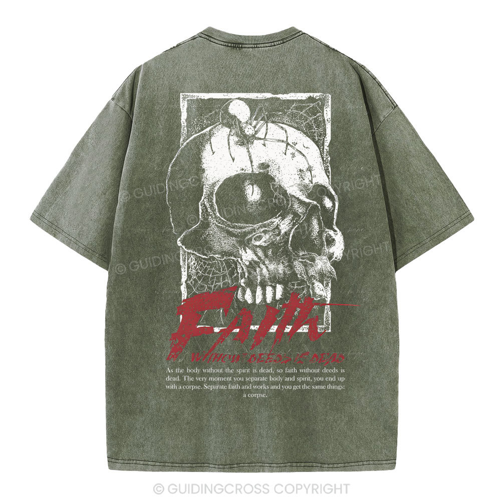Faith Without Deeds Is Dead Christian Washed T-Shirt