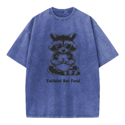 Faithful But Feral Christian Washed T-Shirt