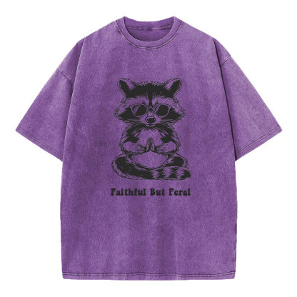 Faithful But Feral Christian Washed T-Shirt