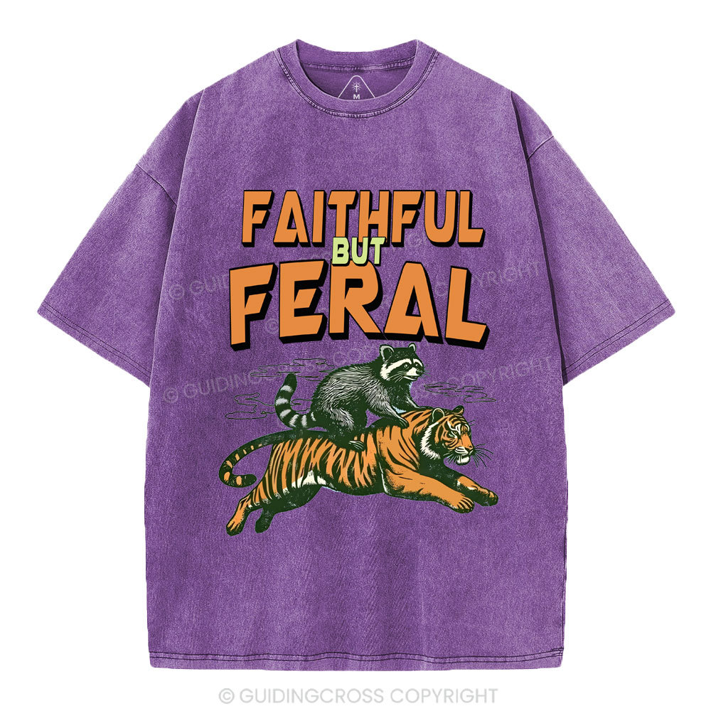 Faithful But Feral Christian Washed T-Shirt