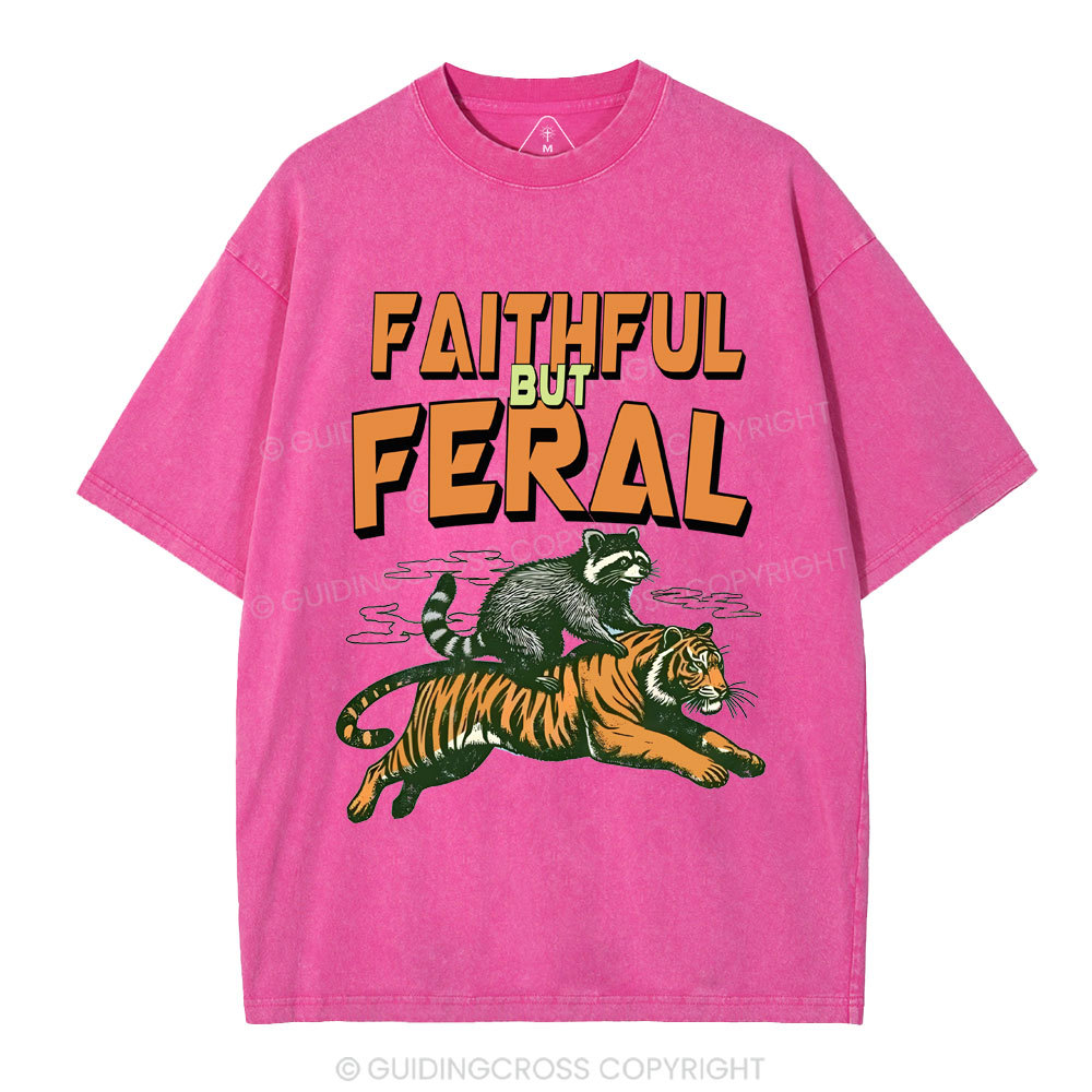 Faithful But Feral Christian Washed T-Shirt