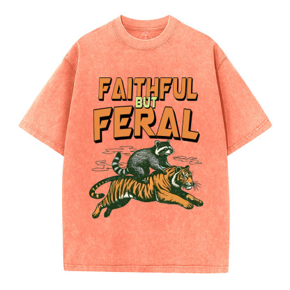 Faithful But Feral Christian Washed T-Shirt
