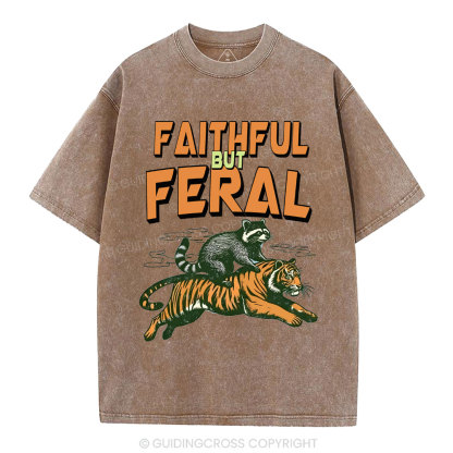 Faithful But Feral Christian Washed T-Shirt