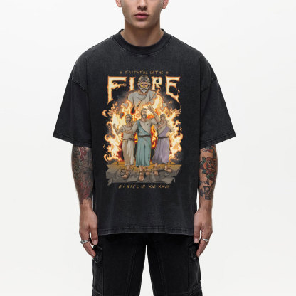 Faithful In The Fire Christian Washed T-Shirt