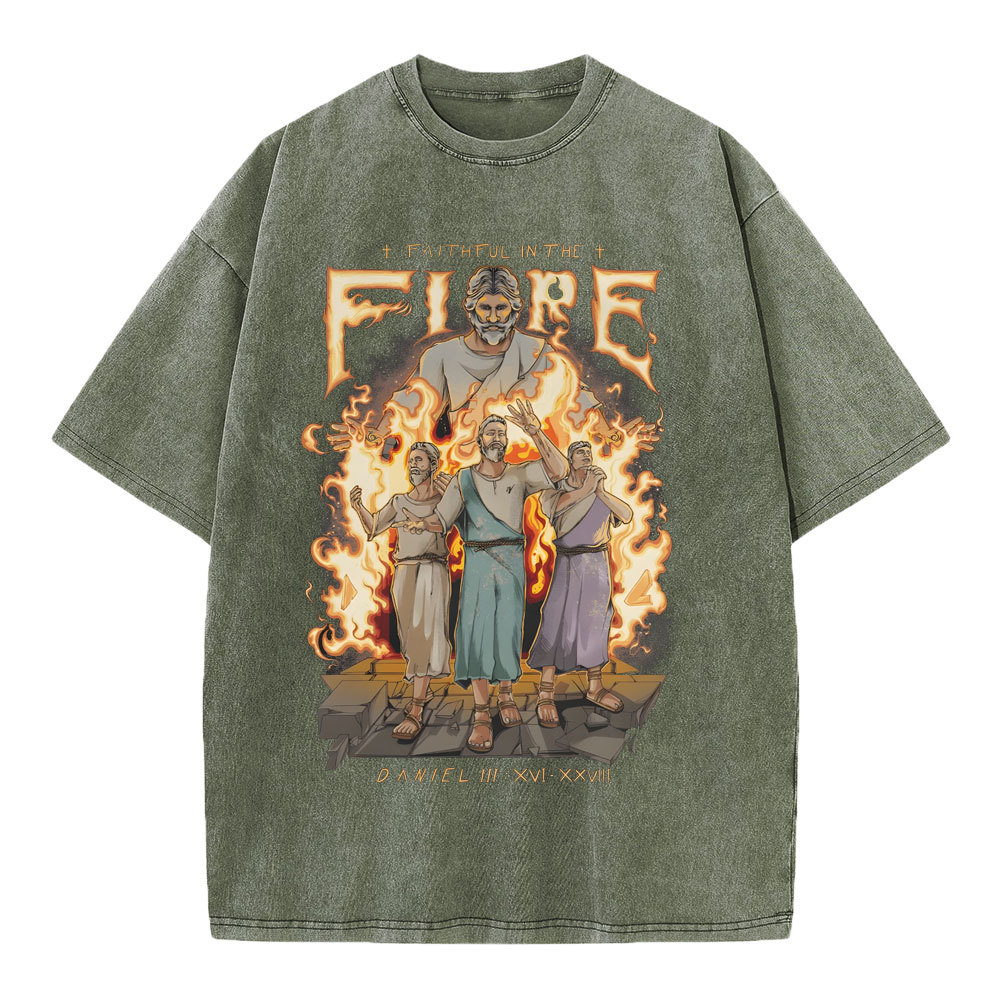 Faithful In The Fire Christian Washed T-Shirt Sale - GuidingCross