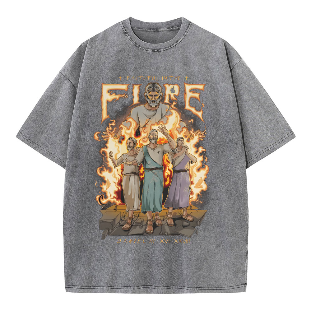 Faithful In The Fire Christian Washed T-Shirt