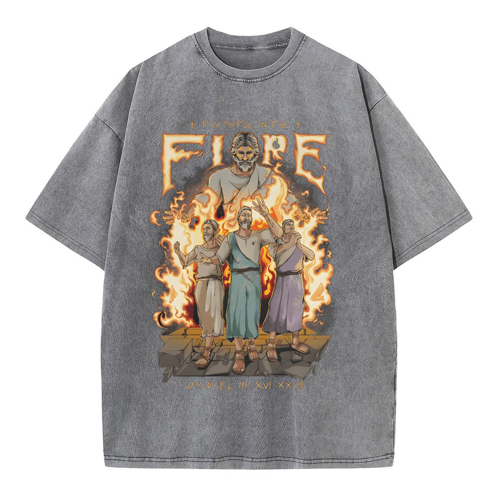 Faithful In The Fire Christian Washed T-Shirt