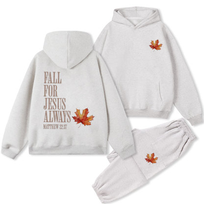 Fall For Jesus Always Christian Fleece Hoodie Set