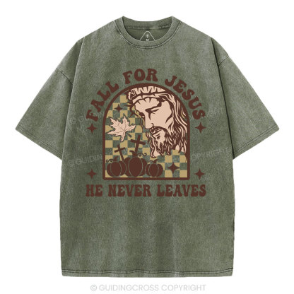 Fall For Jesus He Never Leaves Christian Washed T-Shirt