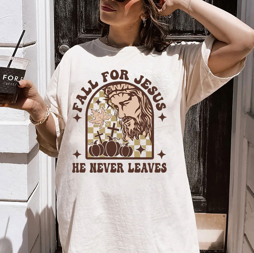 Fall For Jesus He Never Leaves Christian Washed T-Shirt