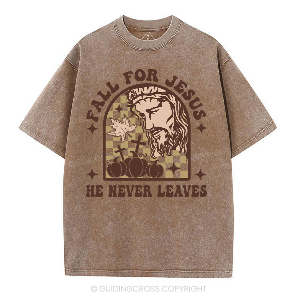 Fall For Jesus He Never Leaves Christian Washed T-Shirt