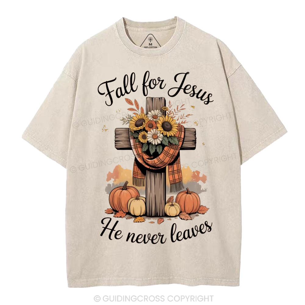 Fall For Jesus He Never Leaves Christian Washed T-Shirt