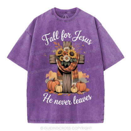 Fall For Jesus He Never Leaves Christian Washed T-Shirt