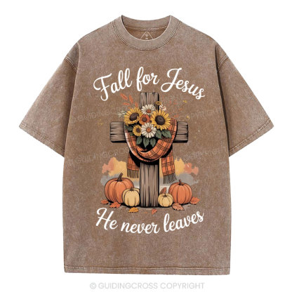 Fall For Jesus He Never Leaves Christian Washed T-Shirt