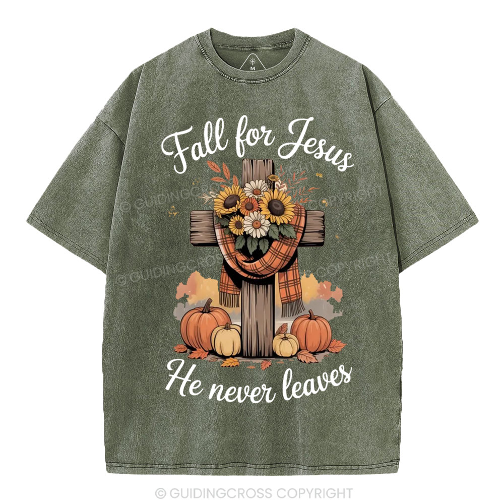 Fall For Jesus He Never Leaves Christian Washed T-Shirt