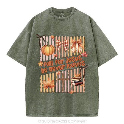 Fall For Jesus He Never Leaves Christian Washed T-Shirt