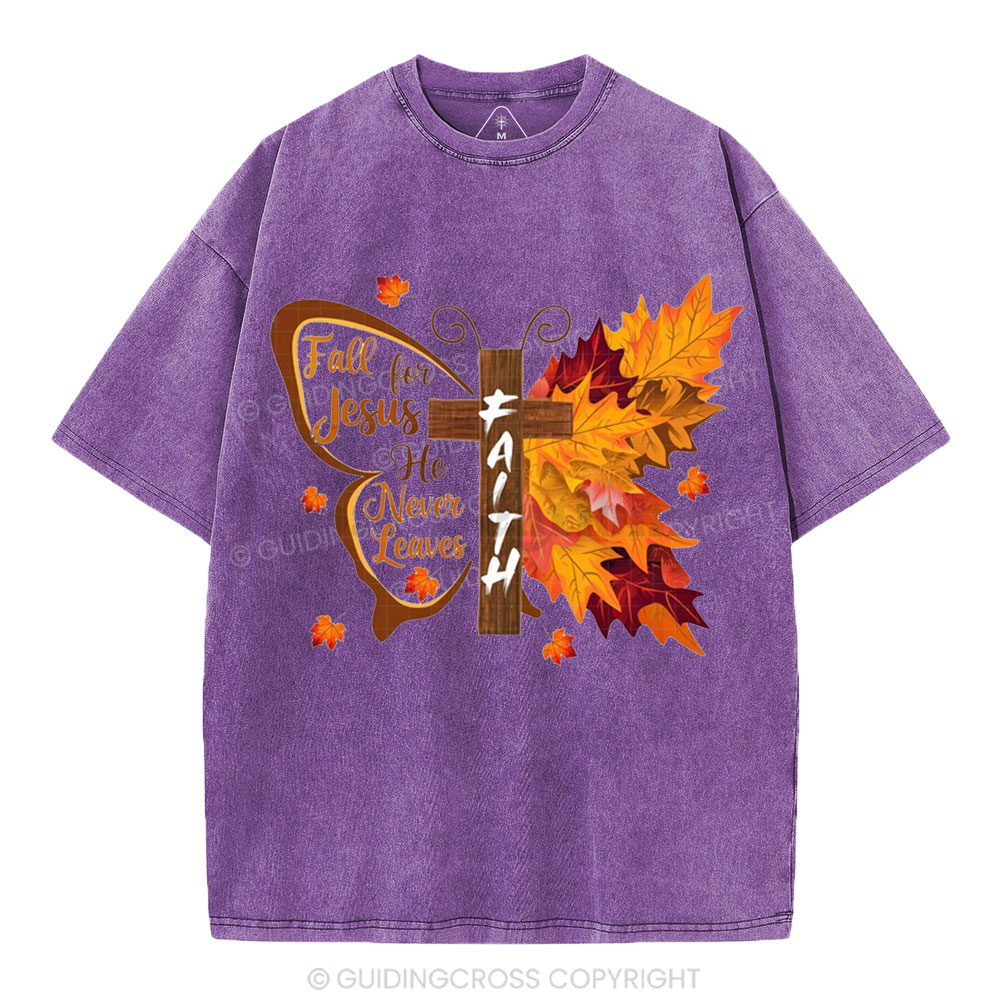 Fall For Jesus He Never Leaves Christian Washesd T-Shirt
