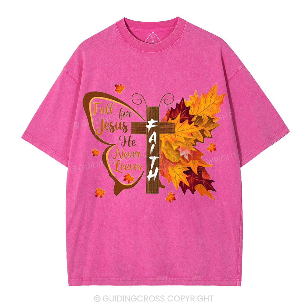 Fall For Jesus He Never Leaves Christian Washesd T-Shirt